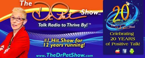 The Dr. Pat Show: Talk Radio to Thrive By!: How Soon is Now? From Personal Initiation to Planetary Transformation with Author Daniel Pinchbeck 
