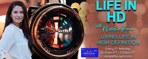 Life in HD with Natalia Peña: Living Life in High Definition: Routine, Rituals, and Real Life: Building Balance with a Neurodivergent Brain 