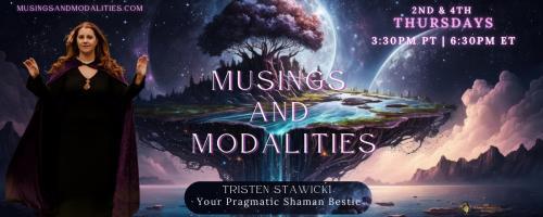 Musings & Modalities with Tristen Stawicki: Your Pragmatic Shaman Bestie: Why do I care what sign the moon is in?