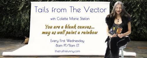 Tails From the Vector with Colette Marie Stefan: Join Colette for 3 Card Readings With the Deck