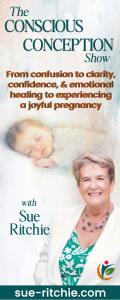 The Conscious Conception Show with Sue Ritchie: From confusion to clarity, confidence & emotional healing to experiencing a joyful pregnancy
